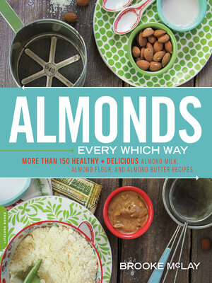 Almonds Every Which Way - ebook